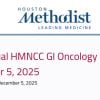 Houston Methodist The Annual HMNCC GI Oncology Summit 2025 Houston Methodist The Annual HMNCC GI Oncology Summit 2025