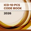 ICD-10-PCS Code Book, 2026 (Original PDF from Publisher) ICD-10-PCS Code Book, 2026 (Original PDF from Publisher)