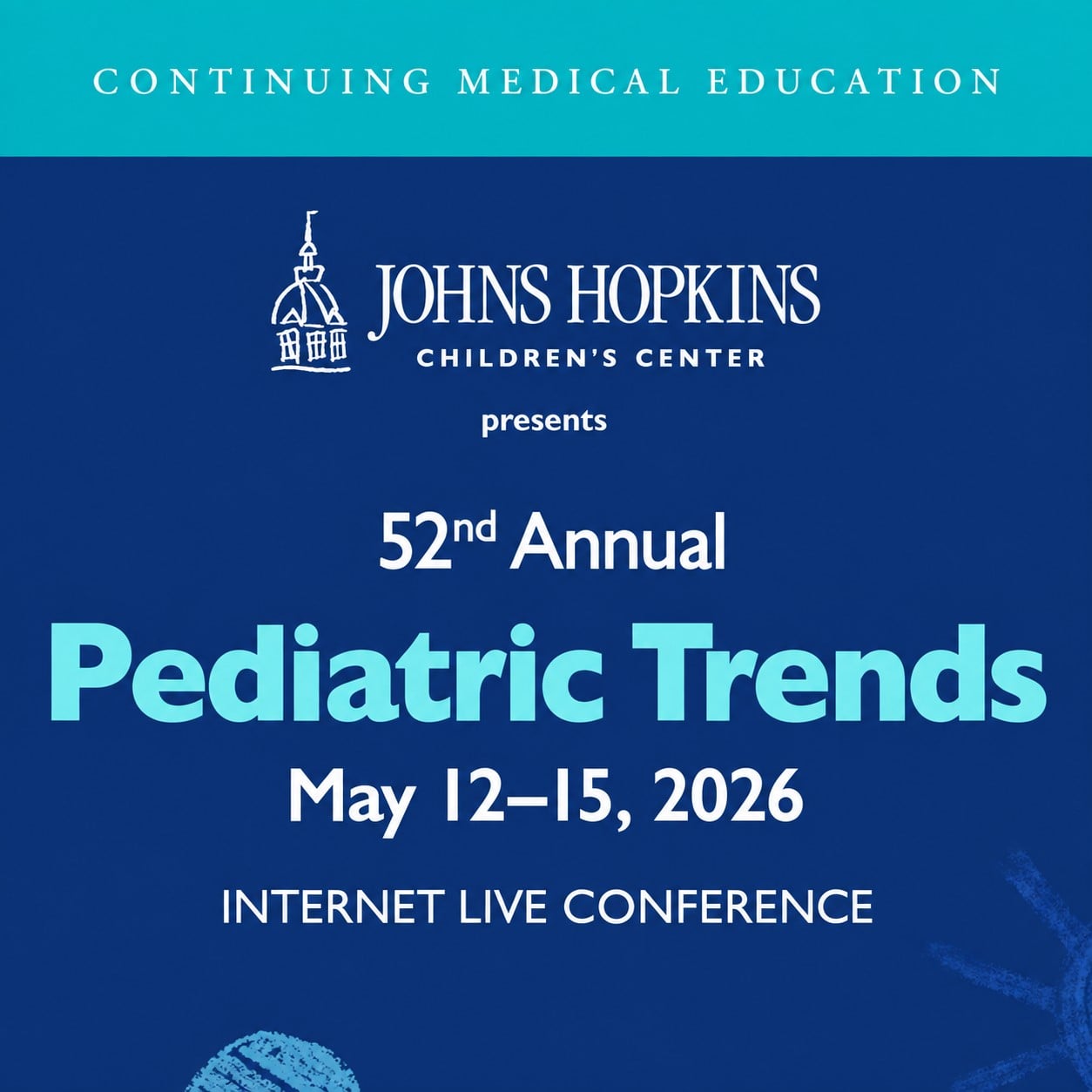 Johns Hopkins 52nd Annual Pediatric Trends 2026 Johns Hopkins 52nd Annual Pediatric Trends 2026