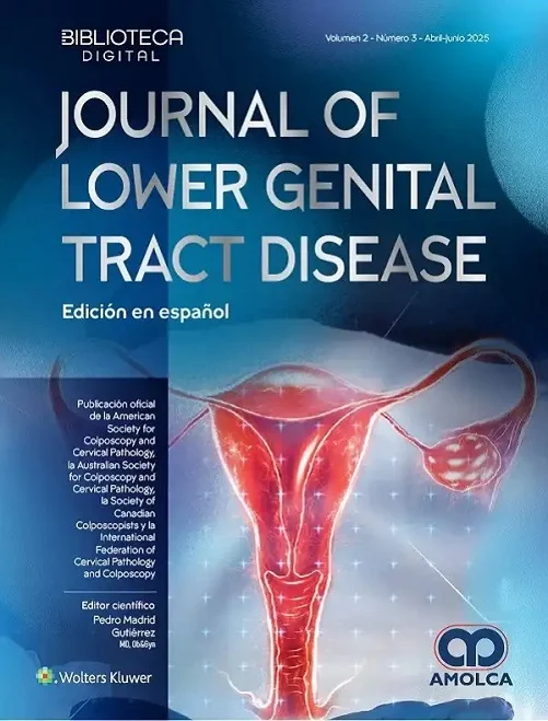 Journal of Lower Genital Tract Disease – Volumen 2, Número 3 (Edición en español), 3° edición (Scanned PDF) Journal of Lower Genital Tract Disease – Volumen 2, Número 3 (Edición en español), 3° edición (Scanned PDF)