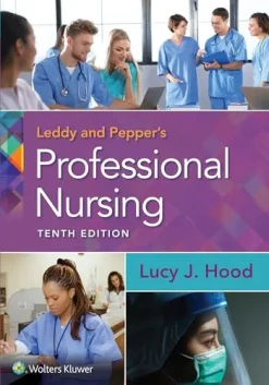 Leddy & Pepper’s Professional Nursing, 10th edition (Original PDF from Publisher)
