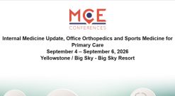 MCE Conferences Internal Medicine Update, Office Orthopedics and Sports Medicine for Primary Care Sep 04, 2026 – Sep 06, 2026