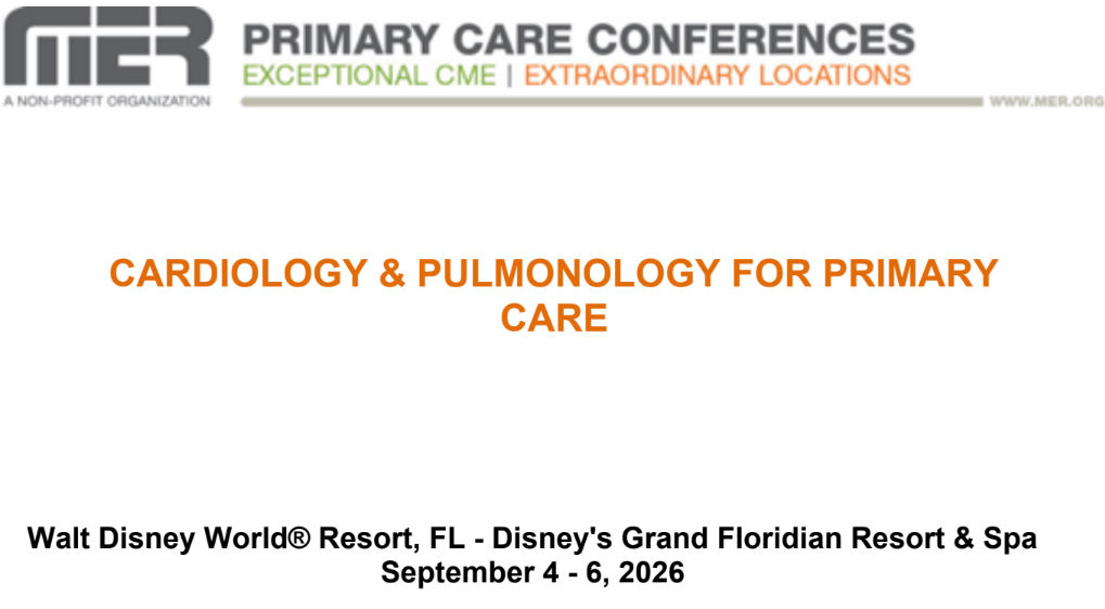 MER Primary Care Conferences Cardiology & Pulmonology for Primary Care Sep 04-06, 2026 MER Primary Care Conferences Cardiology & Pulmonology for Primary Care Sep 04-06, 2026