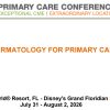 MER Primary Care Conferences Dermatology for Primary Care Jul 31 – Aug 02, 2026 MER Primary Care Conferences Dermatology for Primary Care Jul 31 – Aug 02, 2026