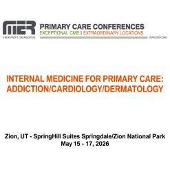 MER Primary Care Conferences Endocrinology for Primary Care May 15-17, 2026