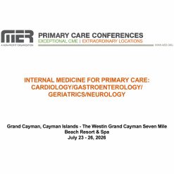 MER Primary Care Conferences Internal Medicine for Primary Care Cardio Gastro Geri Neuro Jul 23-26, 2026
