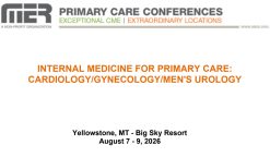 MER Primary Care Conferences Internal Medicine for Primary Care Cardio Gyn Mens Uro Aug 07-09, 2026
