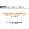 MER Primary Care Conferences Internal Medicine for Primary Care Cardio Neck & Spine Obesity Psych Jun 11-14, 2026