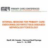 MER Primary Care Conferences Internal Medicine for Primary Care Endo ID Nephro Tox Jun 11-14, 2026 MER Primary Care Conferences Internal Medicine for Primary Care Endo ID Nephro Tox Jun 11-14, 2026