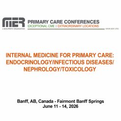 MER Primary Care Conferences Internal Medicine for Primary Care Endo ID Nephro Tox Jun 11-14, 2026
