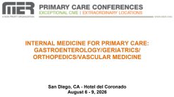 MER Primary Care Conferences Internal Medicine for Primary Care Gastro Geri Ortho Vasc Aug 06-09, 2026