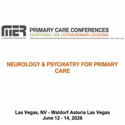 MER Primary Care Conferences Neurology & Psychiatry for Primary Care Jun 12-14, 2026