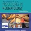 MacDonald’s Atlas of Procedures in Neonatology, 7th edition (Videos Only)