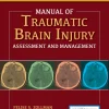 Manual of Traumatic Brain Injury: Assessment and Management, 4th Edition (Original PDF from Publisher) Manual of Traumatic Brain Injury Assessment and Management, 4th Edition (Original PDF from Publisher)