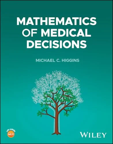 Mathematics of Medical Decisions (Original PDF from Publisher) Mathematics of Medical Decisions (Original PDF from Publisher)
