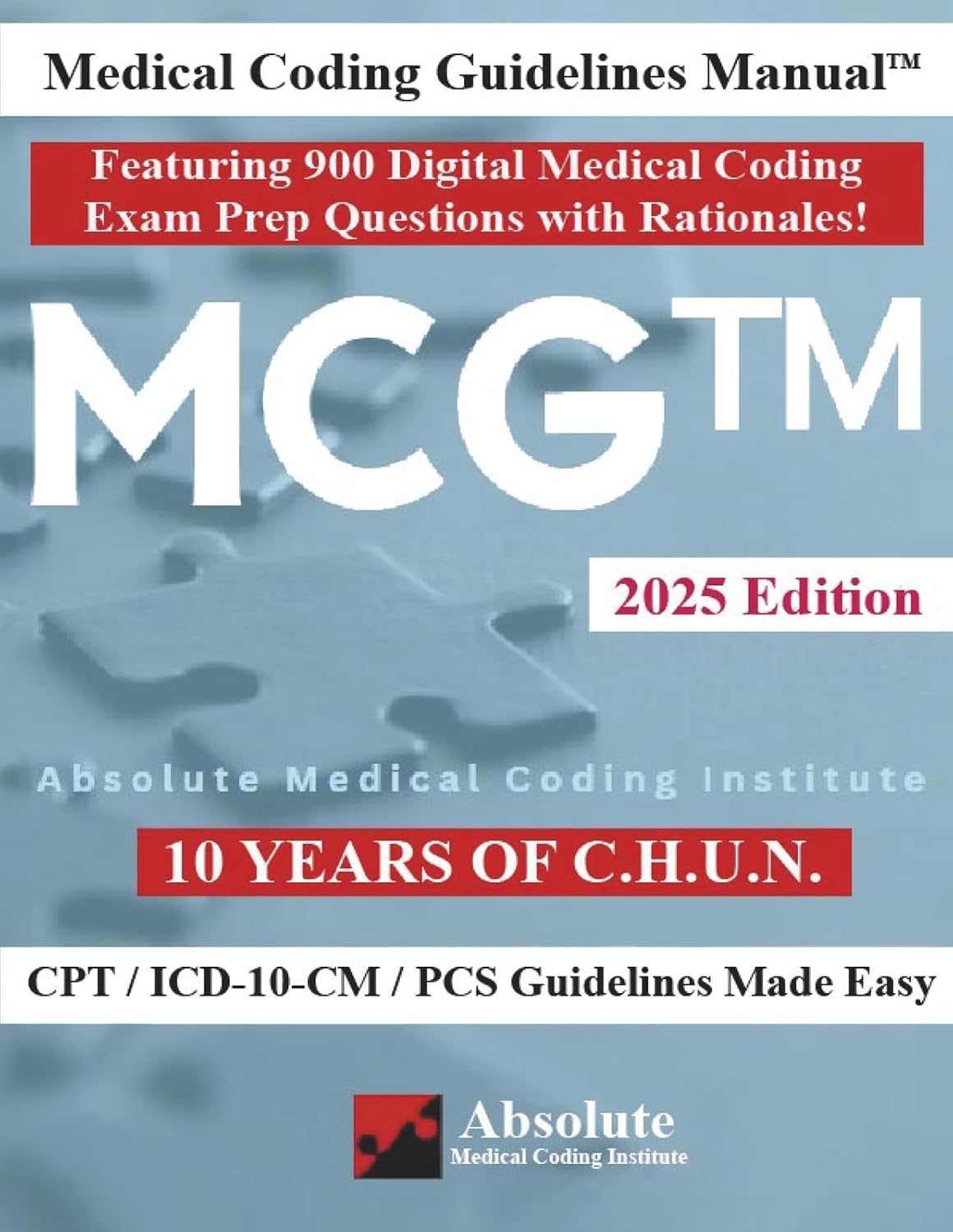 Medical Coding Guidelines (MCG©) Manual, 2025 Edition (Original PDF from Publisher) Medical Coding Guidelines (MCG©) Manual, 2025 Edition (Original PDF from Publisher)