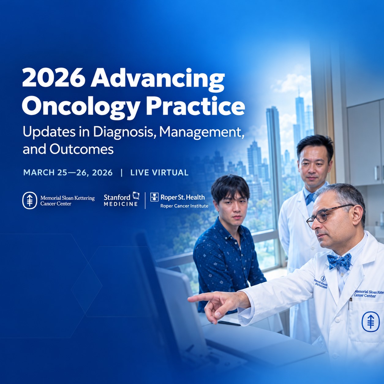 Memorial Sloan Kettering Cancer Center Advancing Oncology Practice 2026 Memorial Sloan Kettering Cancer Center Advancing Oncology Practice 2026