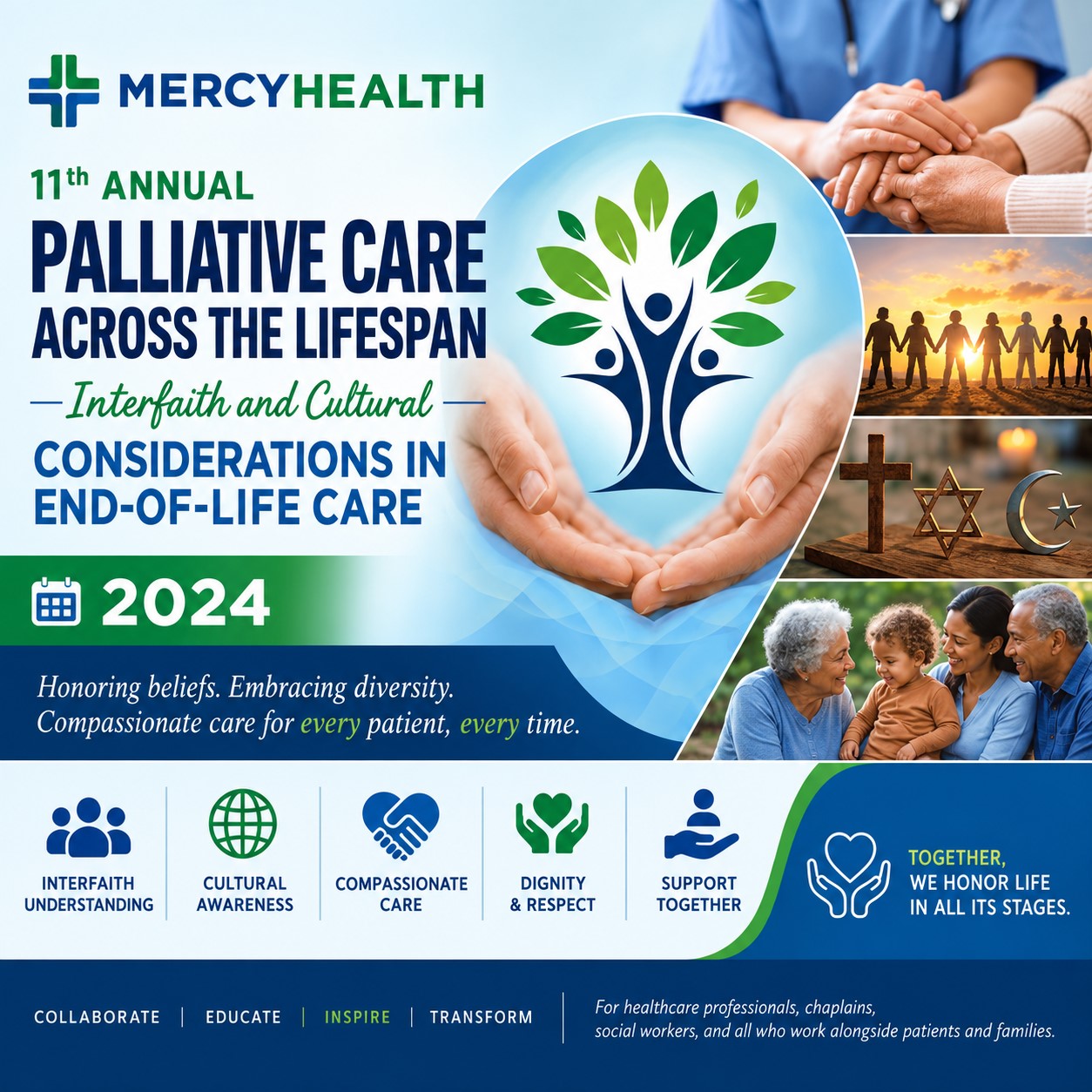 Mercy Health 11th Annual Palliative Care Across the Lifespan Interfaith and Cultural Considerations in End-of-Life Care 2024 Mercy Health 11th Annual Palliative Care Across the Lifespan Interfaith and Cultural Considerations in End-of-Life Care 2024