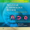 Nuclear Cardiology Review: A Self-Assessment Tool, 2nd Edition