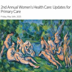 Oregon Health & Science 2nd Annual Women’s Health Care Updates for Primary Care 2025