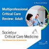 SCCM Multiprofessional Critical Care Review Adult 2019 SCCM Multiprofessional Critical Care Review Adult 2019