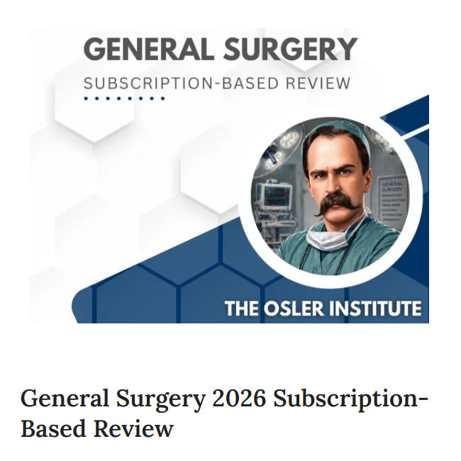 The Osler General Surgery 2026 Subscription-Based Review The Osler General Surgery 2026 Subscription-Based Review