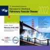 UCSF 15th International Conference Neonatal & Childhood Pulmonary Vascular Disease 2022 UCSF 15th International Conference Neonatal & Childhood Pulmonary Vascular Disease 2022