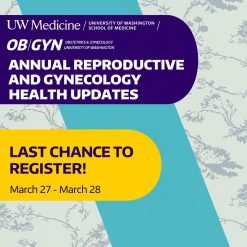 UW Medicine 22nd Annual Reproductive & Gynecology Health Updates 2026