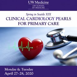 UW Medicine Spring in Seattle XIX Clinical Cardiology Pearls for Primary Care 2020