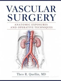 Vascular Surgery Anatomic Exposures and Operative Techniques (Original PDF from Publisher)