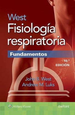 West. Fisiología respiratoria. Fundamentos, 10a edición (Original PDF from Publisher)
