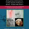 Cardiovascular Catheterization and Intervention: A Textbook of Coronary, Peripheral, and Structural Heart Disease, 3rd Edition (Original PDF from Publisher)
