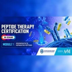 A4M Peptide Therapy Certification – On-Demand – 2026 – Module I: Regenerative & Reparative Peptides
