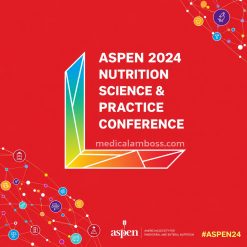 ASPEN 2024 Nutrition Nutrition Science and Practice Conference