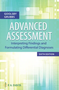 Advanced Assessment Interpreting Findings and Formulating Differential Diagnoses, 6th Edition (Original PDF from Publisher)