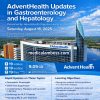 AdventHealth Updates in Gastroenterology and Hepatology 2025