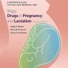 Briggs Drugs in Pregnancy and Lactation A Reference Guide to Fetal and Neonatal Risk, 13th edition (EPUB)