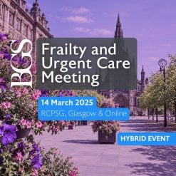 British Geriatrics Society Frailty and Urgent Care Meeting 2025