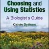 Choosing and Using Statistics: A Biologist's Guide, 4th Edition (Original PDF from Publisher) Choosing and Using Statistics A Biologist's Guide, 4th Edition (Original PDF from Publisher)