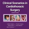 Clinical Scenarios in Cardiothoracic Surgery, 2nd Edition (EPUB) Clinical Scenarios in Cardiothoracic Surgery, 2nd Edition (EPUB)