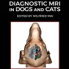 Diagnostic MRI in Dogs and Cats, 2nd Edition (Original PDF from Publisher) Diagnostic MRI in Dogs and Cats, 2nd Edition (Original PDF from Publisher)