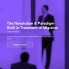 Diamond Education Foundation The Revolution & Paradigm Shift in Treatment of Migraine 2023