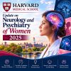 Harvard Update on Neurology and Psychiatry of Women 2025 Harvard Update on Neurology and Psychiatry of Women 2025