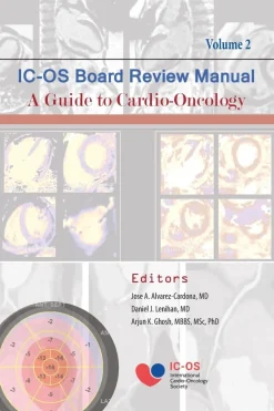International Cardio-Oncology Society (IC-OS) Board Review Manual A Guide to Cardio-Oncology Volume 2 (EPUB)