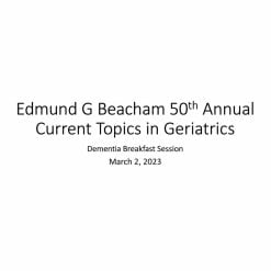 Johns Hopkins Edmund G. Beacham 50th Annual Current Topics in Geriatrics 2023