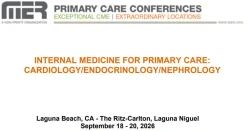 MER Primary Care Conferences Internal Medicine for Primary Care Cardio Endo Nephro Sep 18-20, 2026