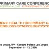MER Primary Care Conferences Women’s Health for Primary Care Endo Gyn Psych Sep 11-13, 2026 MER Primary Care Conferences Women’s Health for Primary Care Endo Gyn Psych Sep 11-13, 2026