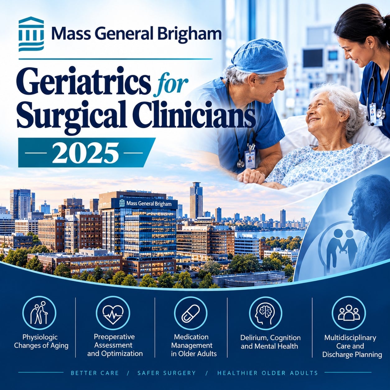 Mass General Brigham Geriatrics for Surgical Clinicians 2025 Mass General Brigham Geriatrics for Surgical Clinicians 2025