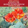 Osteoporosis Foundation of New Mexico Santa Fe Bone Symposium 2023