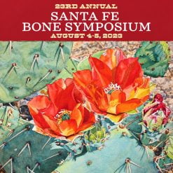 Osteoporosis Foundation of New Mexico Santa Fe Bone Symposium 2023